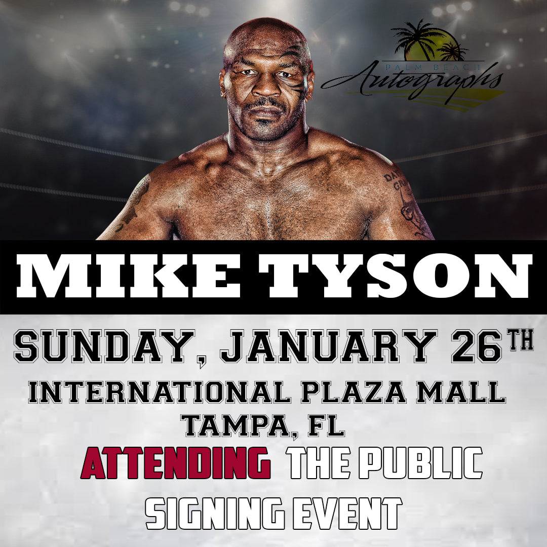 MIKE TYSON AUTOGRAPH EVENT - Tampa In-Store Public Signing - January 26th, 2025