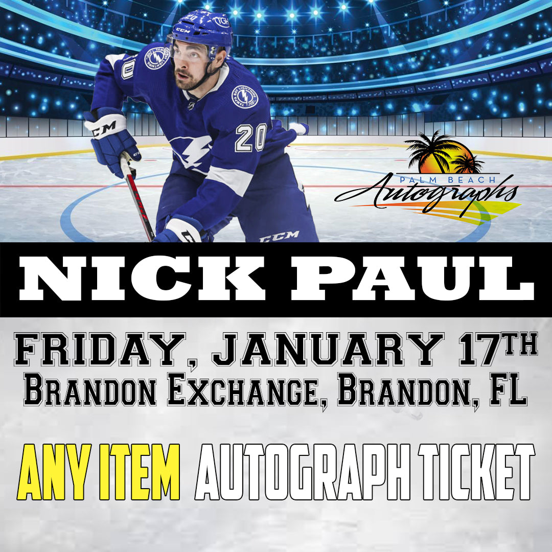 NICK PAUL ANY ITEM AUTOGRAPH TICKET - Brandon In-Store Public Signing - January 17th, 2025 - NOT ELIGIBLE FOR DISCOUNTS OR COUPONS - YOU MUST SELECT AN OPTION OR YOUR ORDER WILL BE CANCELLED