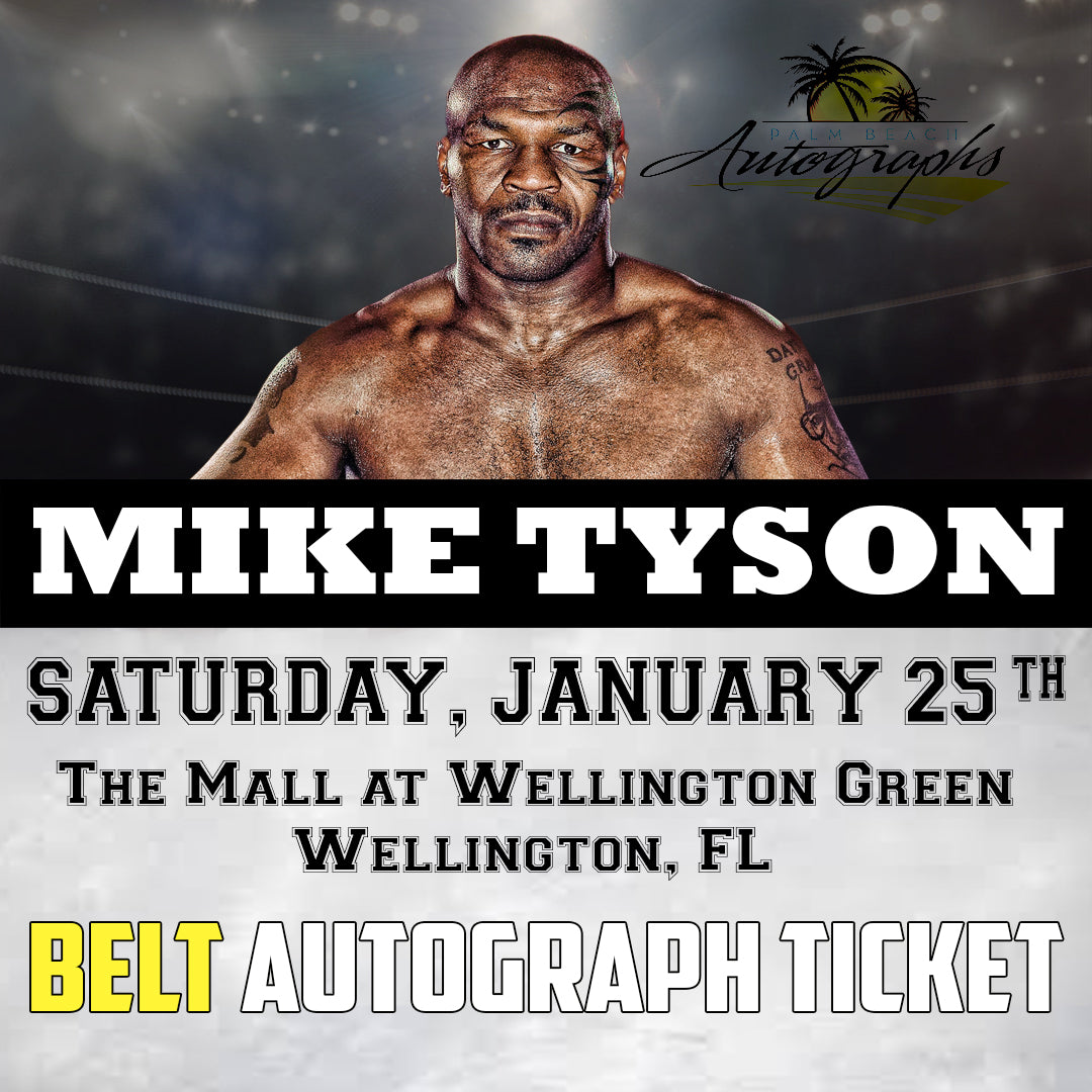 MIKE TYSON BELT TICKET - Wellington In-Store Public Signing - January 25th, 2025 - NOT ELIGIBLE FOR DISCOUNTS OR COUPONS