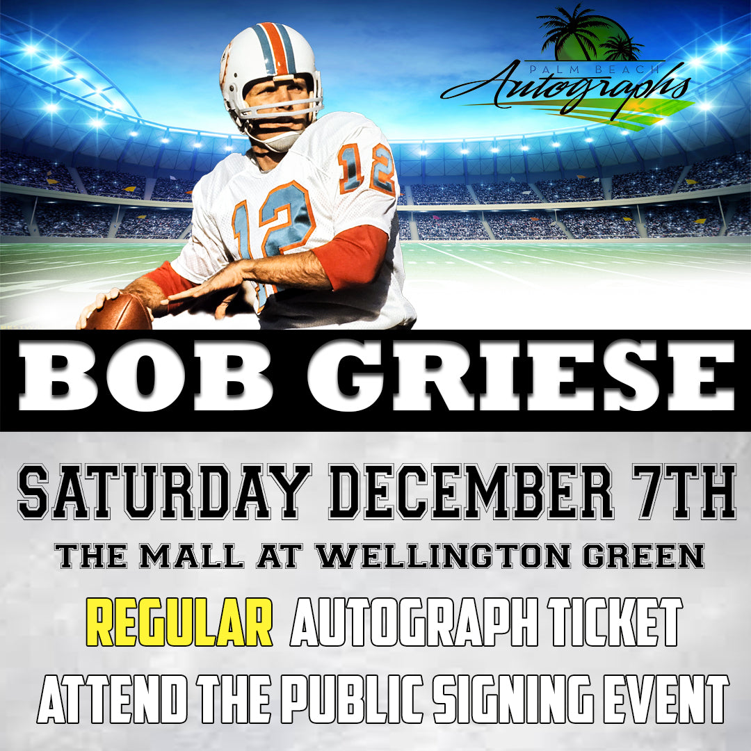 BOB GRIESE REGULAR ITEM TICKET - Wellington In-Store Public Signing - December 7th, 2024 - NOT ELIGIBLE FOR DISCOUNTS OR COUPONS - YOU MUST SELECT AN OPTION OR YOUR ORDER WILL BE CANCELLED