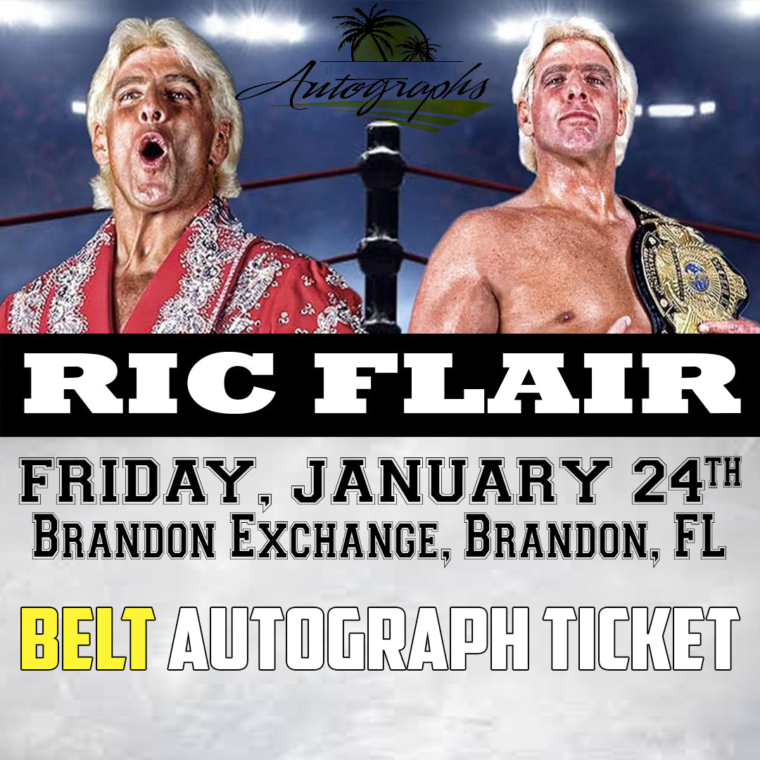 RIC FLAIR BELT TICKET - Brandon In-Store Public Signing - January 24th, 2025 - NOT ELIGIBLE FOR DISCOUNTS OR COUPONS