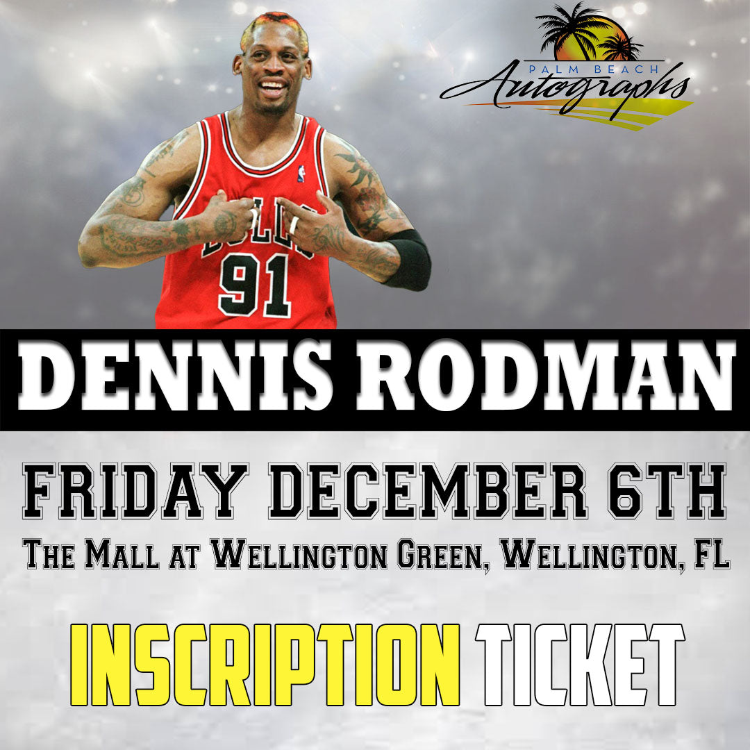 DENNIS RODMAN INSCRIPTION - Wellington In-Store Public Signing - December 6th, 2024